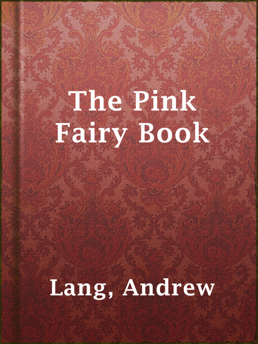 Title details for The Pink Fairy Book by Andrew Lang - Wait list